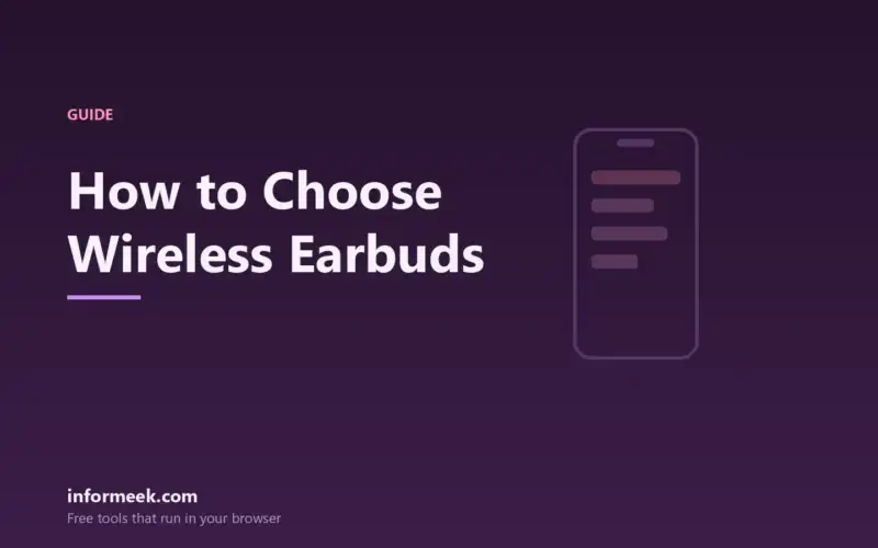 How to Choose Wireless Earbuds