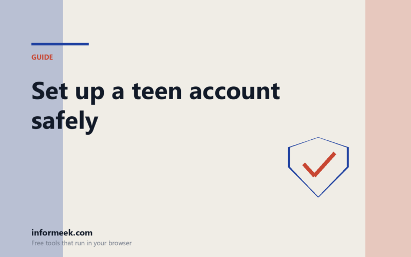 How to Set Up a Teen Account Safely
