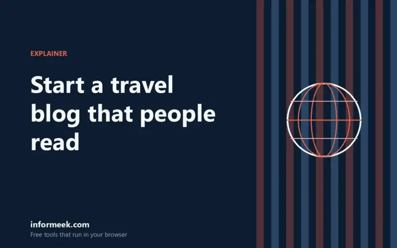How to Start a Travel Blog That People Read