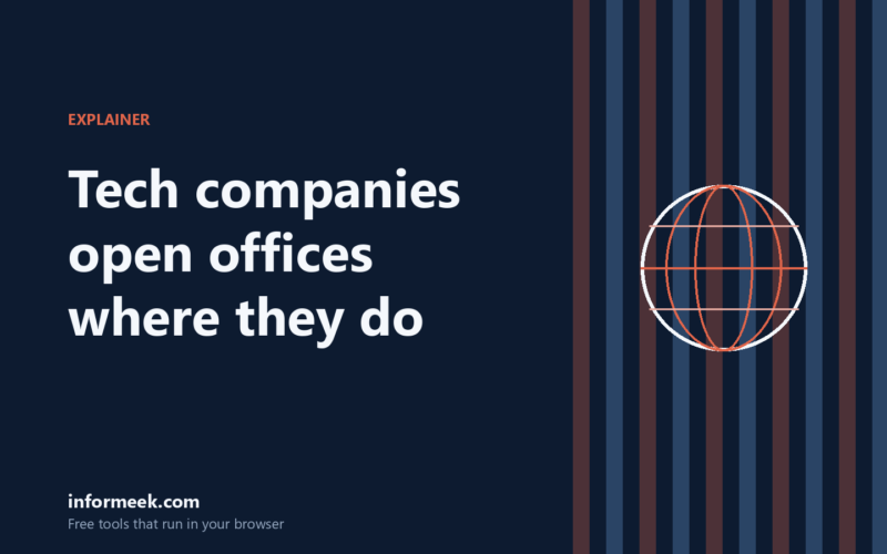 Why Tech Companies Open Offices Where They Do
