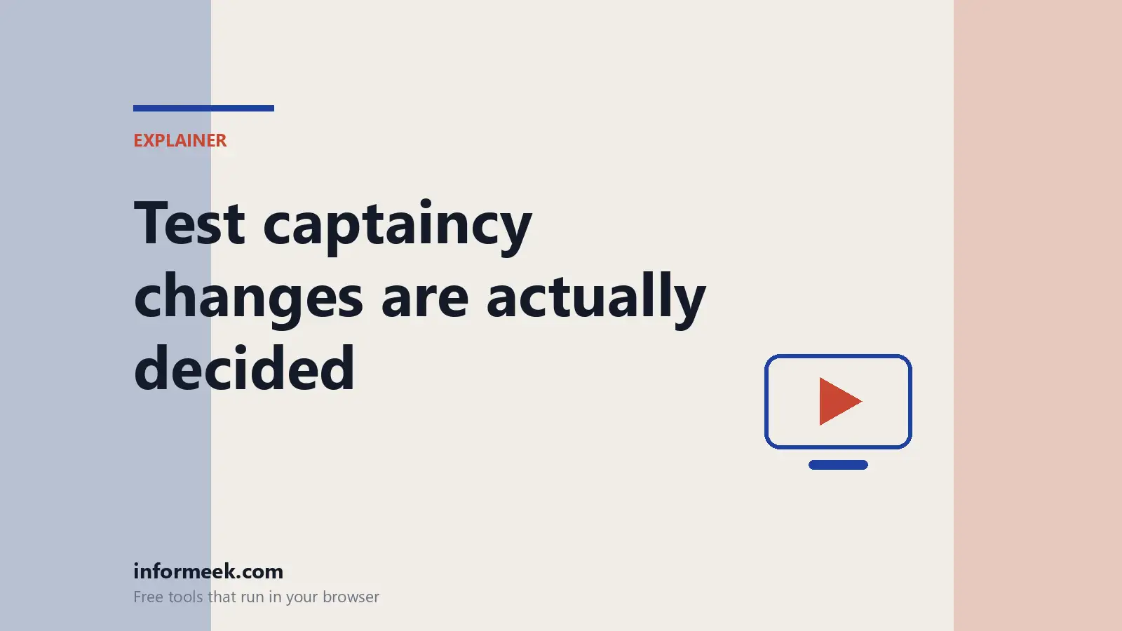 How Test Captaincy Changes Are Actually Decided