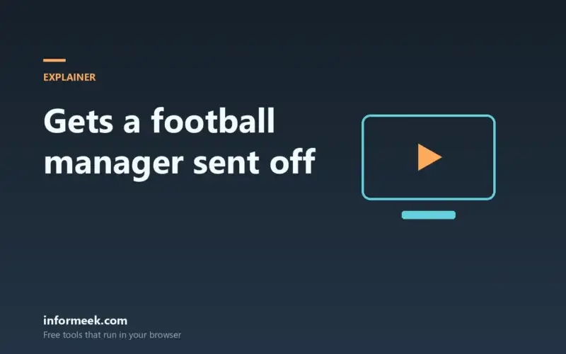 What Gets a Football Manager Sent Off