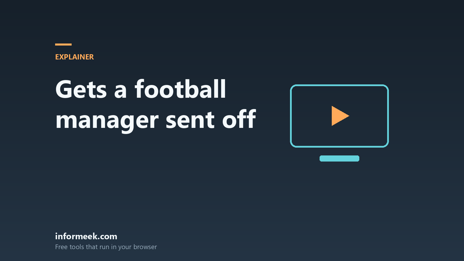 What Gets a Football Manager Sent Off