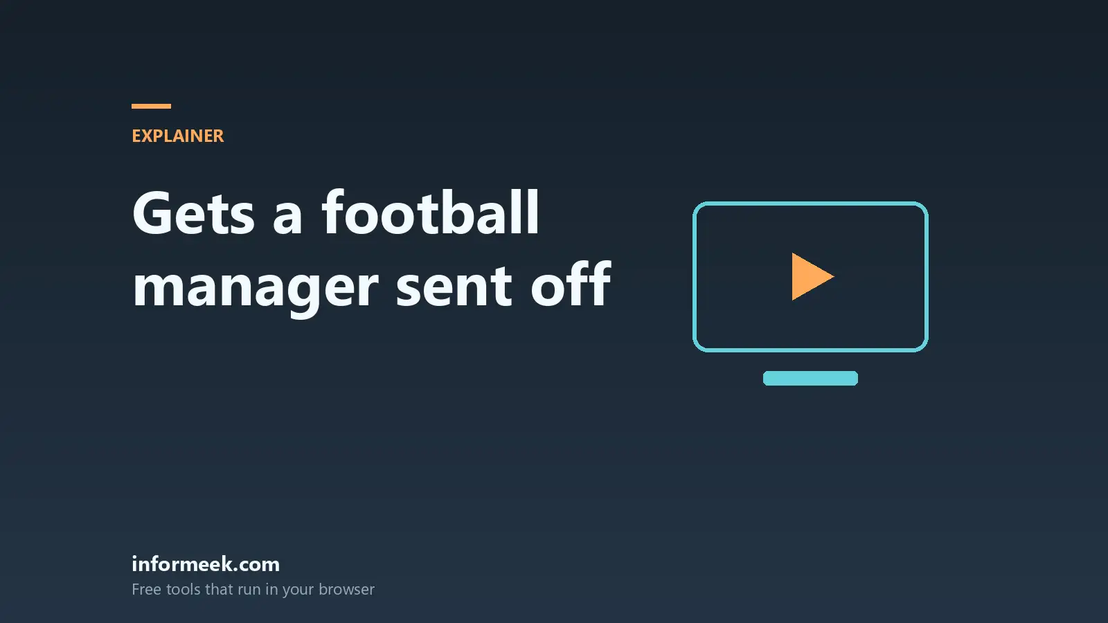 What Gets a Football Manager Sent Off