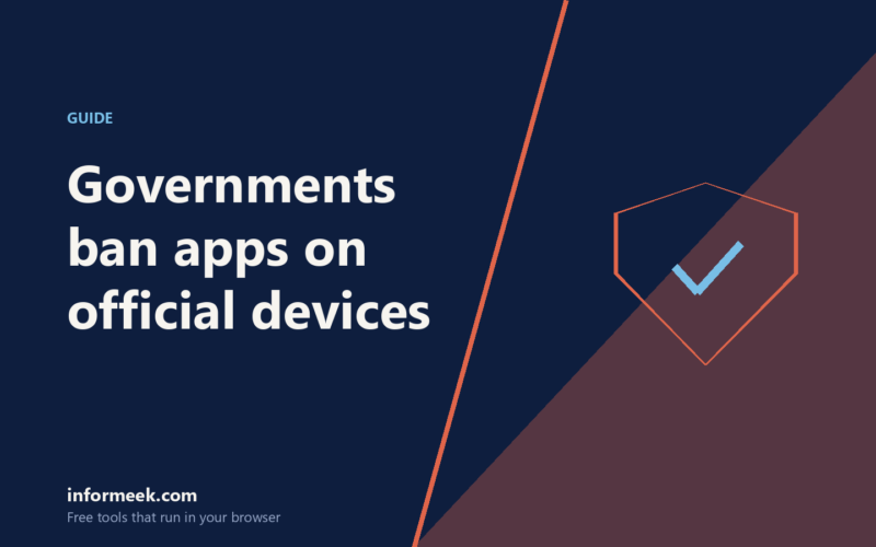 Why Governments Ban Apps on Official Devices