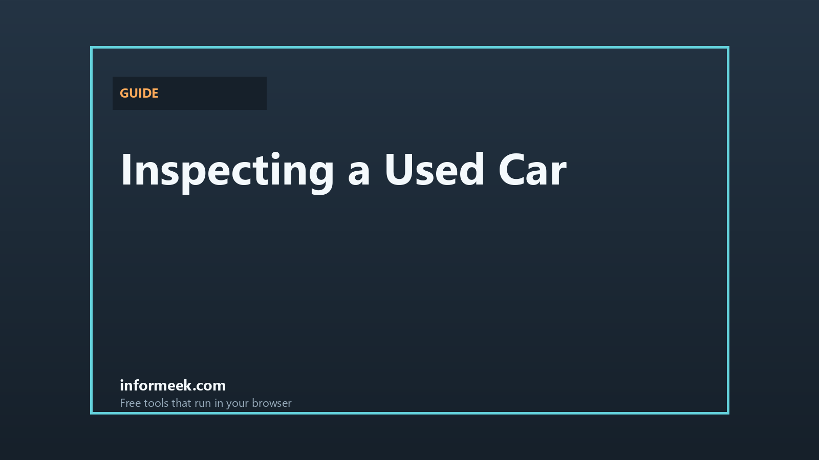 How to Inspect a Used Car Before Buying