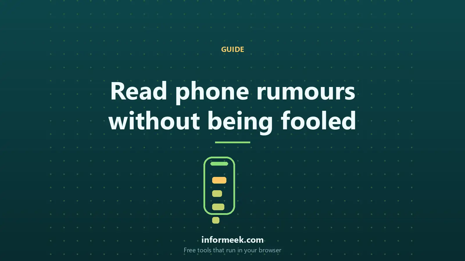 How to Read Phone Rumours Without Being Fooled