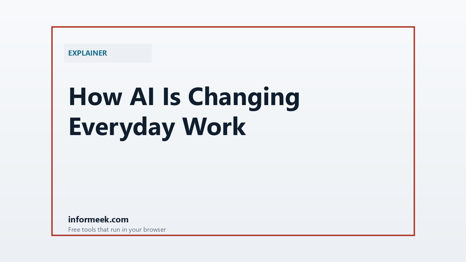 How AI Is Changing Everyday Work
