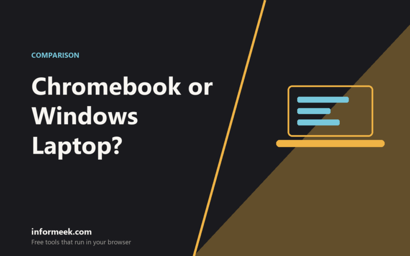 Chromebook or Windows Laptop?