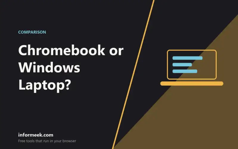 Chromebook or Windows Laptop?