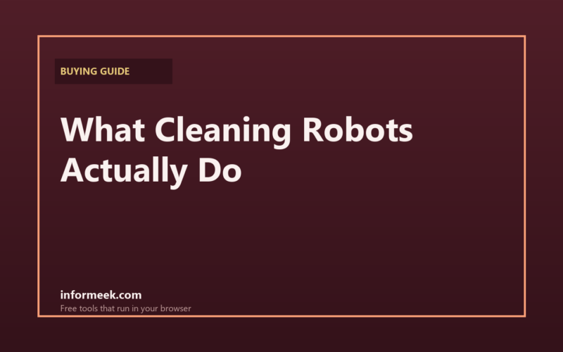 What Cleaning Robots Actually Do