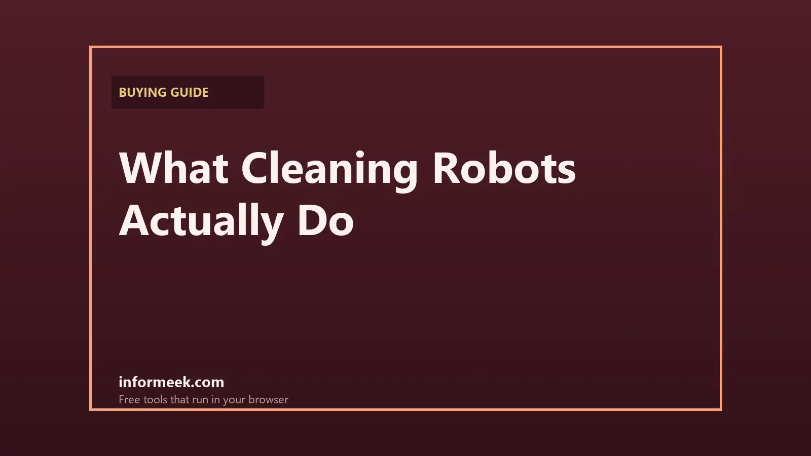 What Cleaning Robots Actually Do