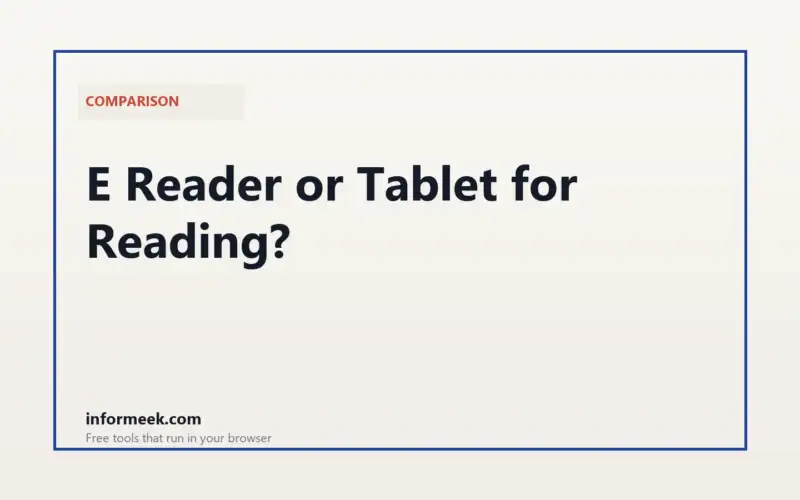 E Reader or Tablet for Reading?