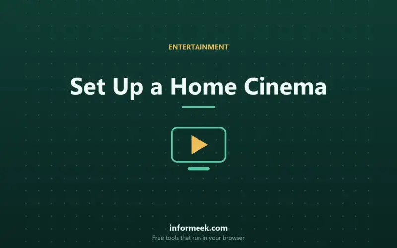 How to Set Up a Home Cinema