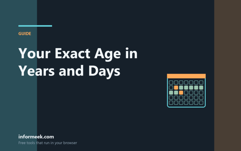 How to Calculate Your Exact Age in Years, Months and Days