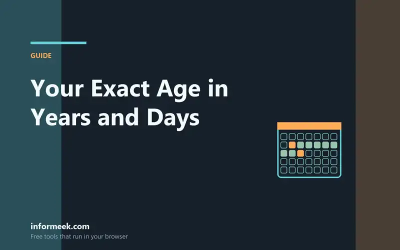 How to Calculate Your Exact Age in Years, Months and Days