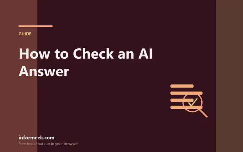How to Check an AI Answer