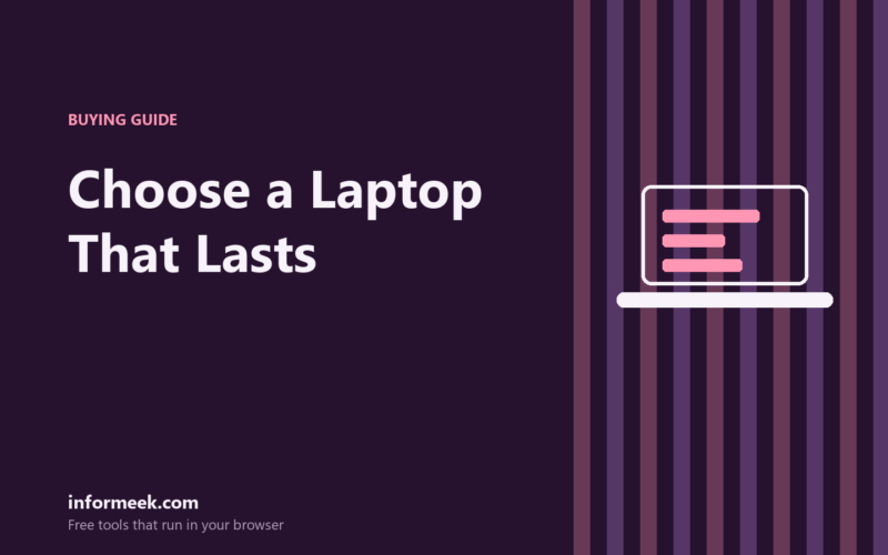 How to Choose a Laptop That Lasts