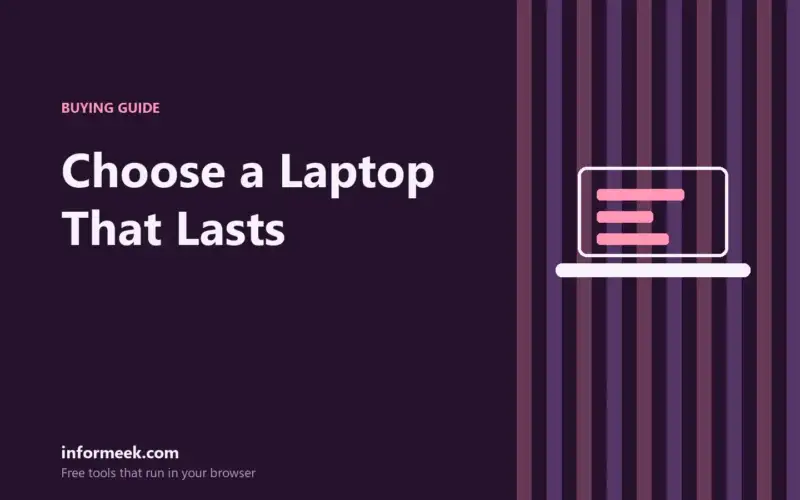 How to Choose a Laptop That Lasts
