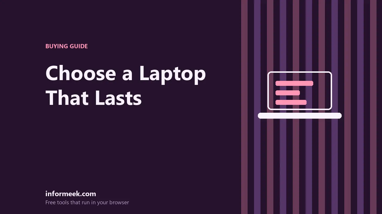 How to Choose a Laptop That Lasts