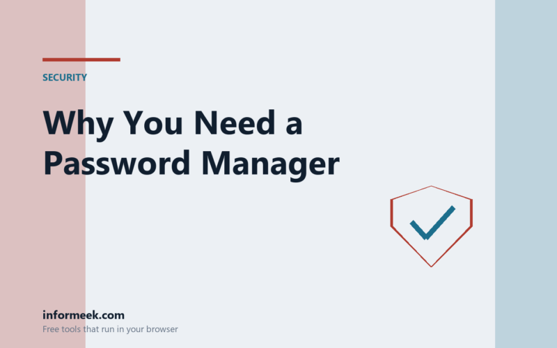 Why You Need a Password Manager