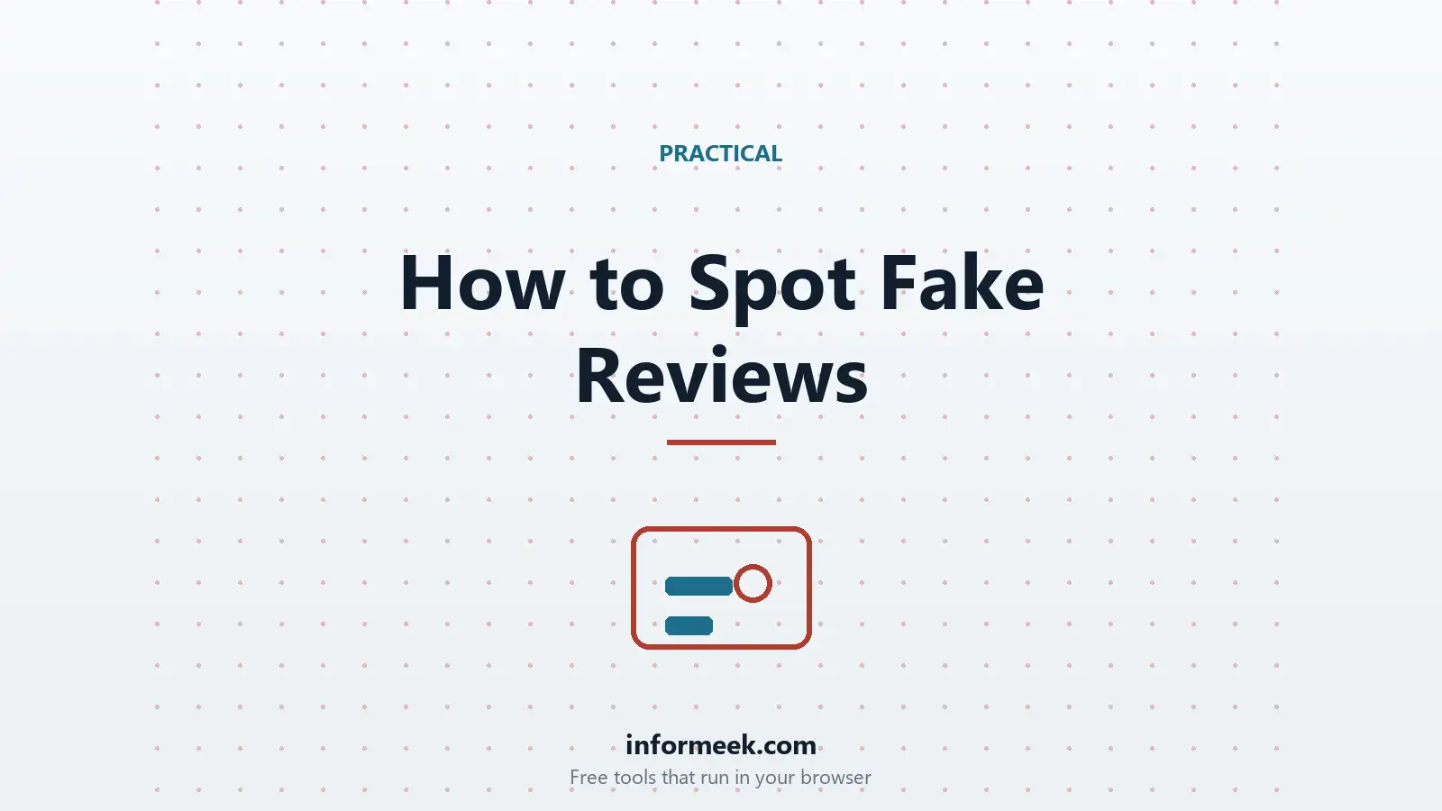 How to Spot Fake Reviews Online