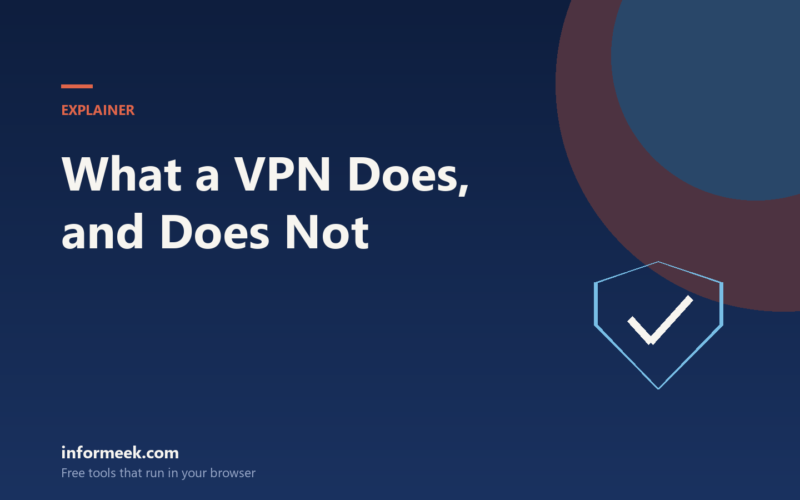 What a VPN Does, and What It Does Not