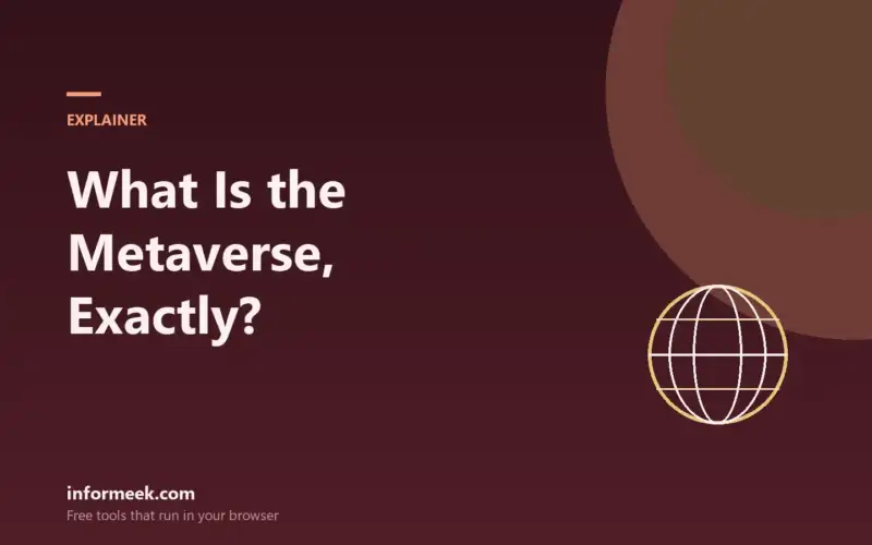 What Is the Metaverse, Exactly?