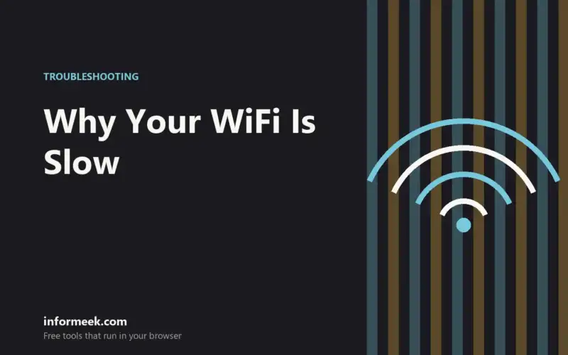 Why Your WiFi Is Slow and How to Fix It