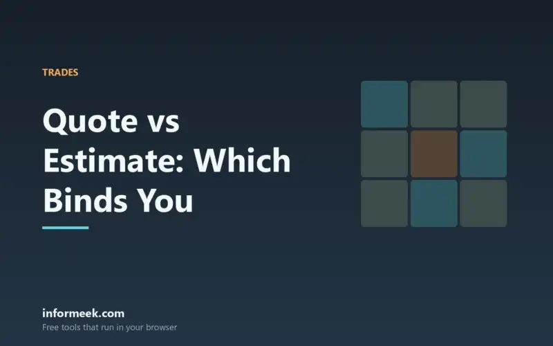 Quote vs Estimate: 4 Differences That Avoid Disputes