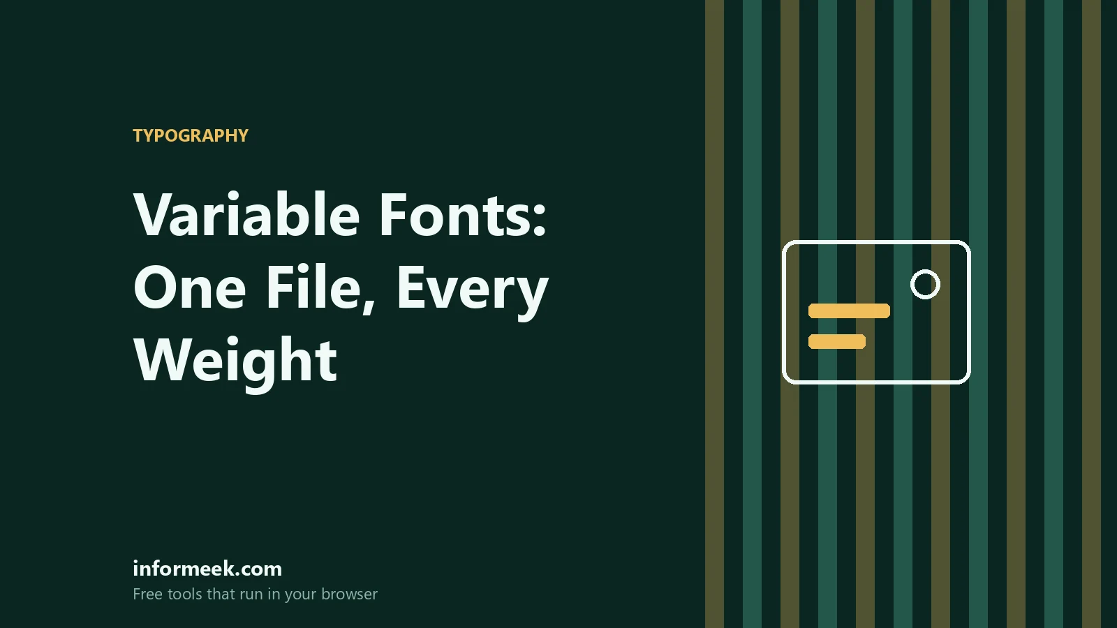 Variable Fonts Explained: One File, Every Weight You Need